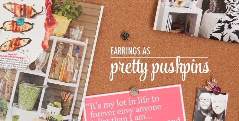 Earrings as Pretty Pushpins