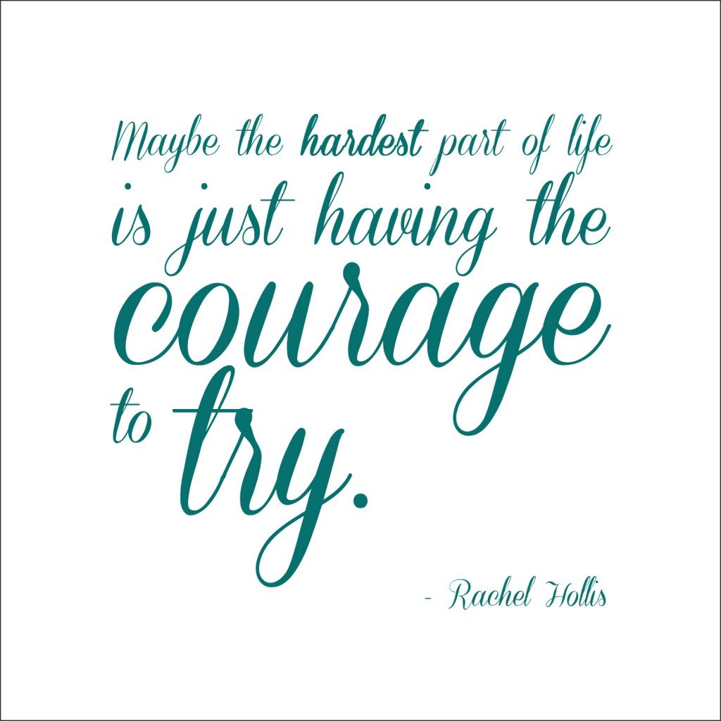 Courage Quote, Party Girl